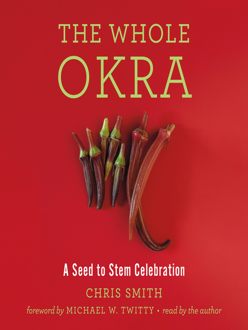 Title details for The Whole Okra by Chris Smith - Available